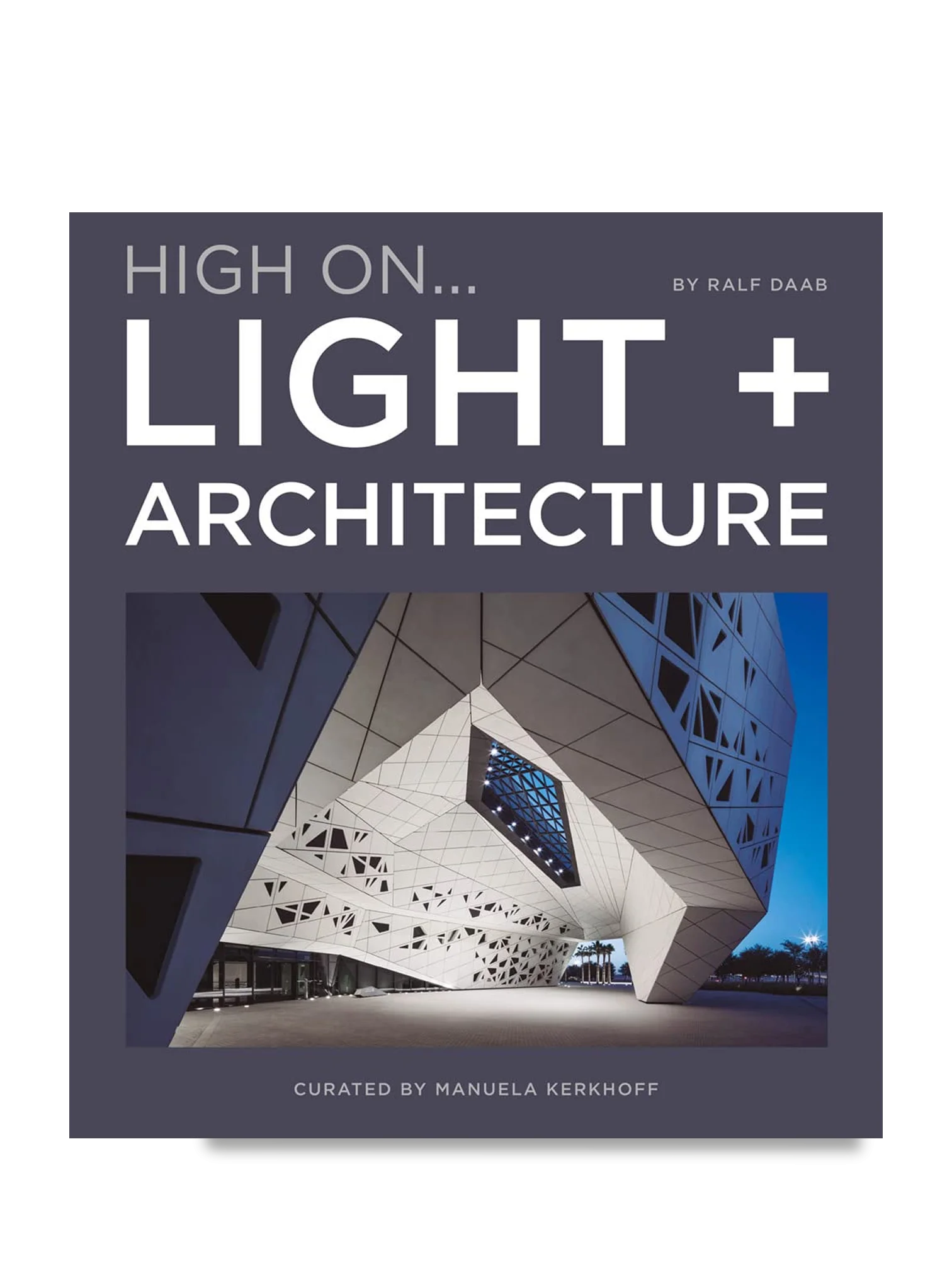 High On. Light + Architecture